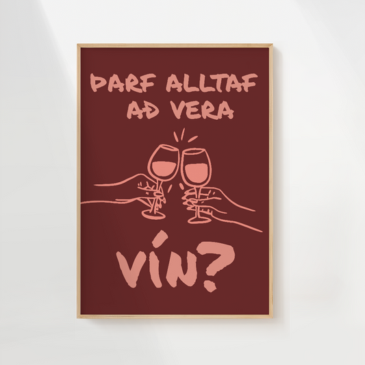 Þarf alltaf að vera vín? - Prentverk